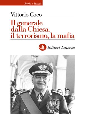 cover image of Il generale dalla Chiesa, il terrorismo, la mafia